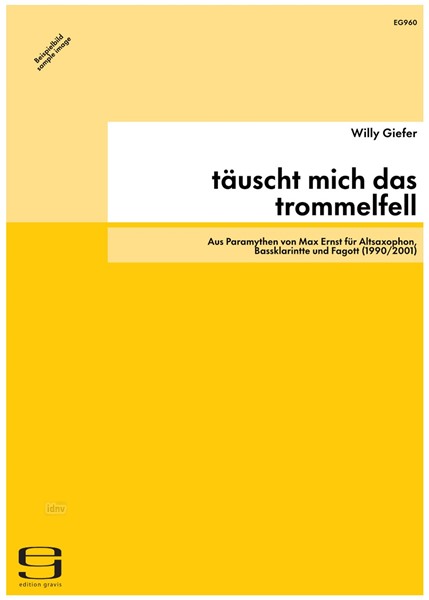 täuscht mich das trommelfell für Altsaxophon, Bassklarintte und Fagott (1990/2001)