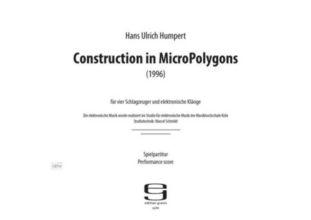 Construction in MicroPolygons für 4 Schlagzeuger und elektronische Klänge (1993/94)