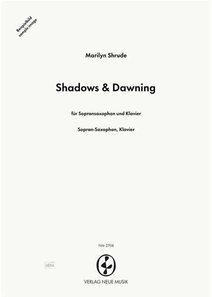 Shadows & Dawning für Sopransaxophon und Klavier