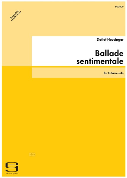 Ballade sentimentale für Gitarre solo (2012) Ballade sentimentale für Gitarre solo (2012)