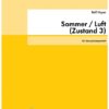 Sommer / Luft (Zustand 3) für Saxophonquartett (2012/14)