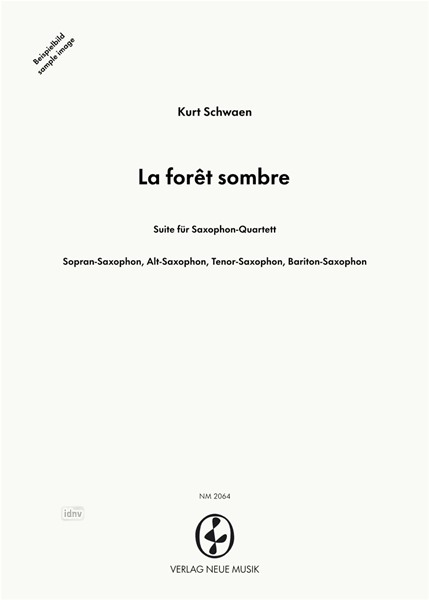 La forêt sombre für Saxophon-Quartett La forêt sombre für Saxophon-Quartett
