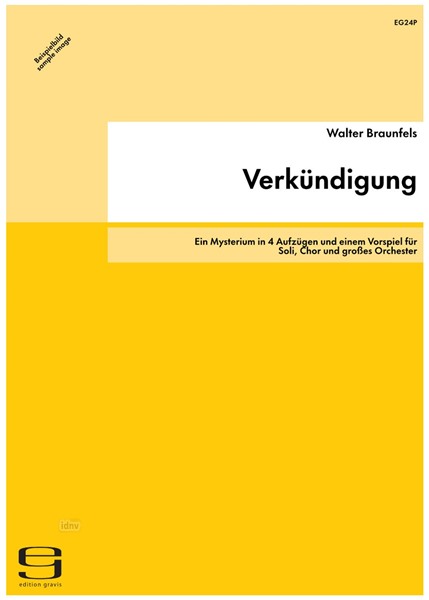 Verkündigung für Soli, Chor und großes Orchester op. 50 (1933/35)