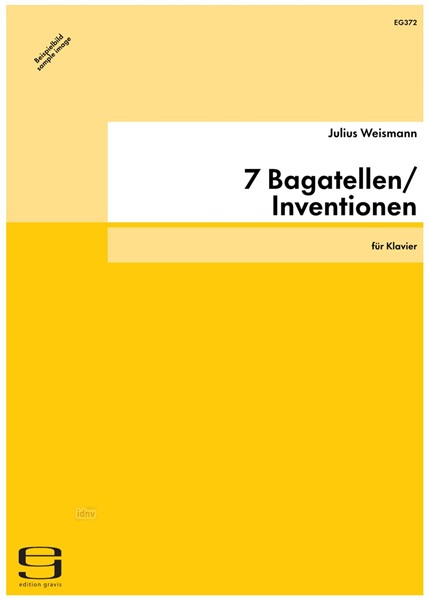 7 Bagatellen/Inventionen für Klavier op. 99b (1923/28)