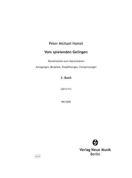Vom spielenden Gelingen. 3. Buch Vom spielenden Gelingen. 3. Buch