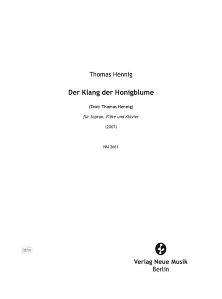Der Klang der Honigblume für Sopran, Flöte und Klavier (2007)