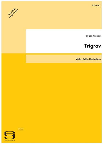 Trigrav für Viola, Violoncello und Kontrabass (1985)