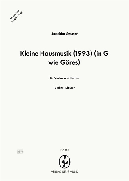 Kleine Hausmusik (1993) für Violine und Klavier Kleine Hausmusik (1993) für Violine und Klavier
