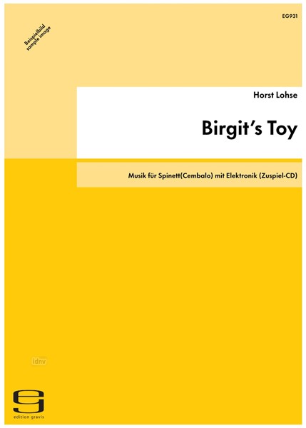 Birgit’s Toy für Spinett(Cembalo) mit Elektronik (Zuspiel-CD) (2004)
