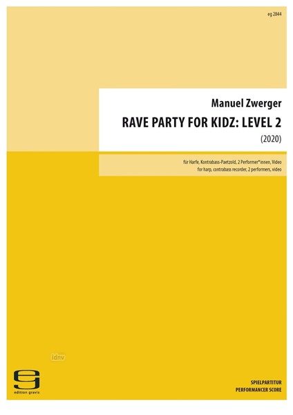 RAVE PARTY FOR KIDZ: LEVEL 2 für Harfe, Kontrabass-Paetzold, 2 Performer*innen und Video (2021)
