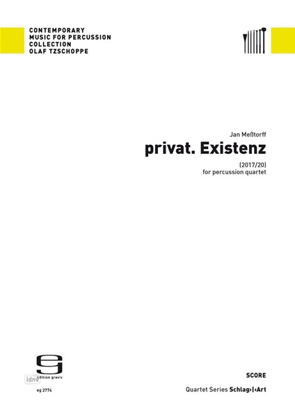 privat. Existenz. für Schlagzeugquartett (2017/2020)