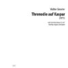 Threnodie auf Kaspar für Flöte, Sopran und Gitarre (1975)