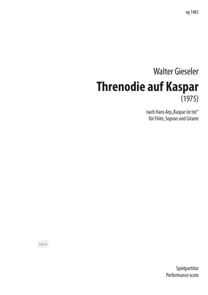 Threnodie auf Kaspar für Flöte, Sopran und Gitarre (1975)