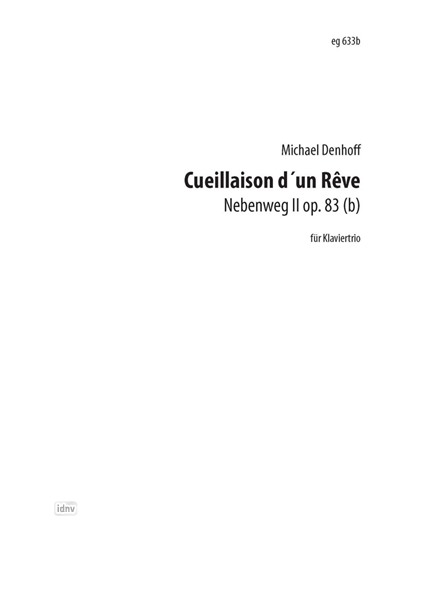 Cueillaision d´un Reve für Klaviertrio op. 83b (1998/99)