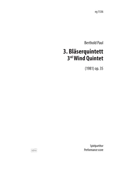 Drittes Bläserquintett für Flöte, Oboe, Klarinette, Horn und Fagott op. 35 (1981)