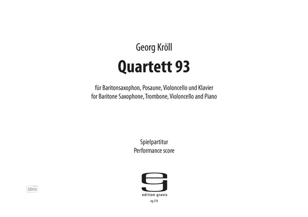 Quartett 93 für Baritonsaxophon, Posaune, Violoncello und Klavier (1993)