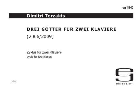Drei Götter für zwei Klaviere für 2 Klaviere zu 4 Händen (2006/09)