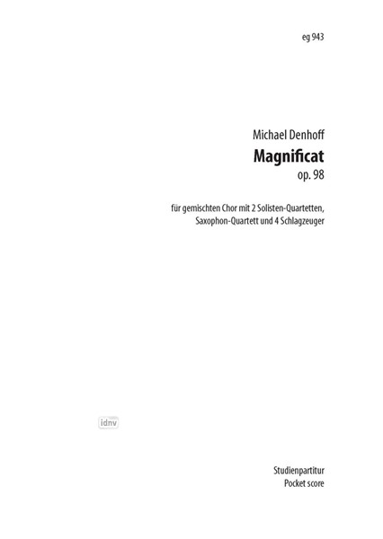 Magnificat für gemischten Chor mit 2 Solisten-Quartetten op. 98 (2005)