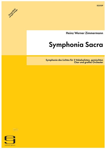 Symphonia Sacra für 3 Vokalsolisten, gemischten Chor und großes Orchester (1996)
