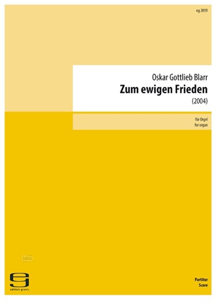 >Zum ewigen Frieden< für Orgel (2004)