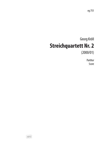 Streichquartett Nr. 2 für Streichquartett (2000/01) Streichquartett Nr. 2 für Streichquartett (2000/01)
