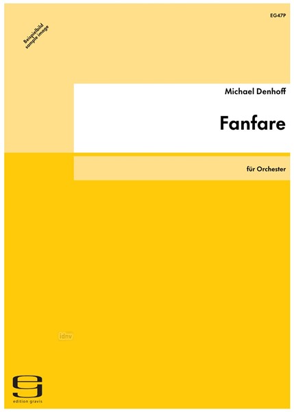 Fanfare für Orchester op. 44 (1985) Fanfare für Orchester op. 44 (1985)