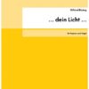 … dein Licht … für Sopran und Orgel (2009)