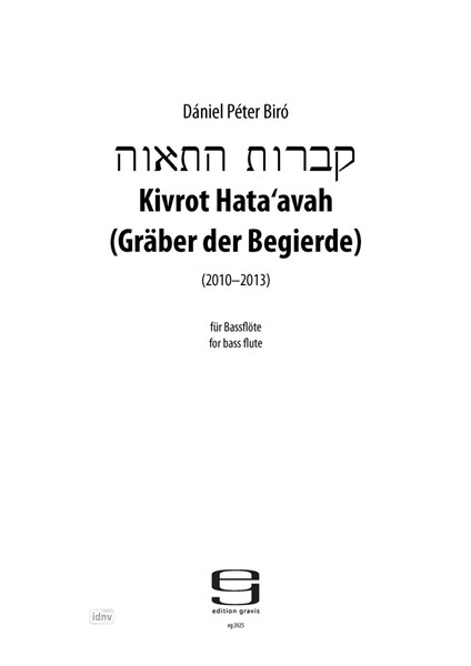 Kivrot Hata'avah für Bassflöte (2010-2013)