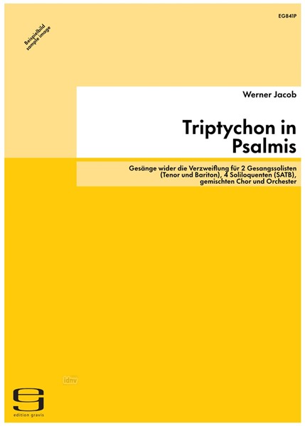 Triptychon in Psalmis für 2 Gesangssolisten (Tenor und Bariton), 4 Soliloquenten (SATB), gemischten Chor und Orchester (2002)