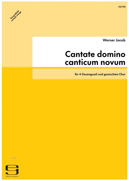 Cantate domino canticum novum für 4 Gesangssoli und gemischten Chor (2001)