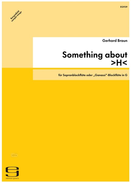 Something about >H< für Sopranblockflöte oder „Ganassi“-Blockflöte in G (1998)