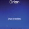 Orion für Flöte und zwei Gitarren