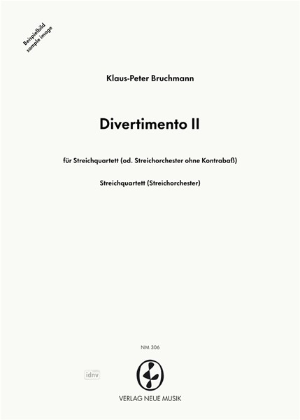Divertimento II für Streichquartett (od. Streichorchester ohne Kontrabaß)