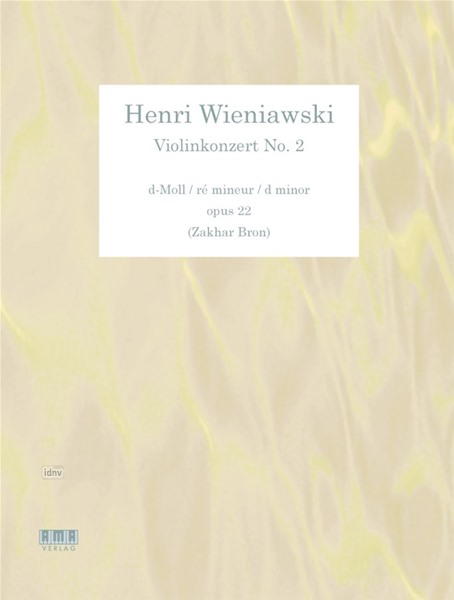 Konzert für Violine und Orchester Nr. 2 d-moll op. 22 Konzert für Violine und Orchester Nr. 2 d-moll op. 22