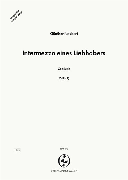 Intermezzo eines Liebhabers für vier Violoncelli Intermezzo eines Liebhabers für vier Violoncelli