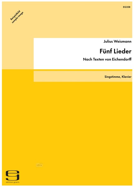 Fünf Lieder (J. v. Eichendorff) für eine Singstimme und Klavier op. 43 Fünf Lieder (J. v. Eichendorff) für eine Singstimme und Klavier op. 43