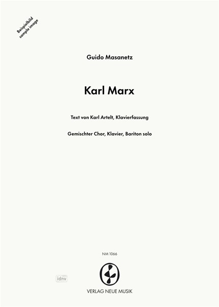Karl Marx für Bassbariton, gemischten Chor und Klavier