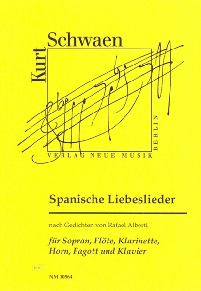 Spanische Liebeslieder für Sopran, Flöte, Klarinette, Horn, Fagott und Klavier