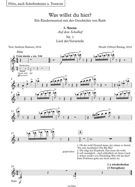 Was willst du hier? für einstimmigen Kinderchor, Solorollen (Gesang), Sprechrollen, Flöte und Klavier (auch Schlagwerk) (2016) Was willst du hier? für einstimmigen Kinderchor, Solorollen (Gesang), Sprechrollen, Flöte und Klavier (auch Schlagwerk) (2016)