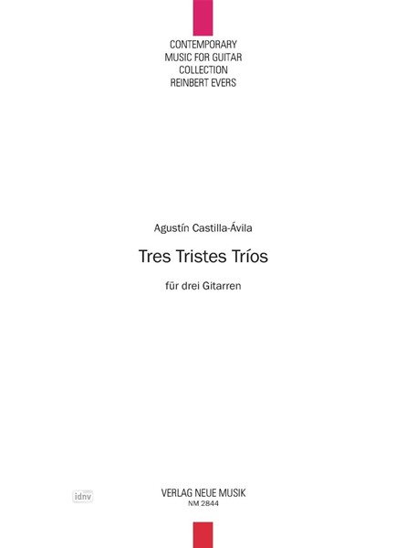 Tres Tristes Trios für drei Gitarren Tres Tristes Trios für drei Gitarren