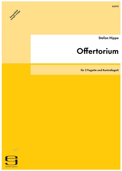 Offertorium für 3 Fagotte und Kontrafagott (2003)