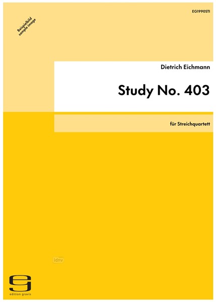 Study No. 403 für Streichquartett (1994) Study No. 403 für Streichquartett (1994)