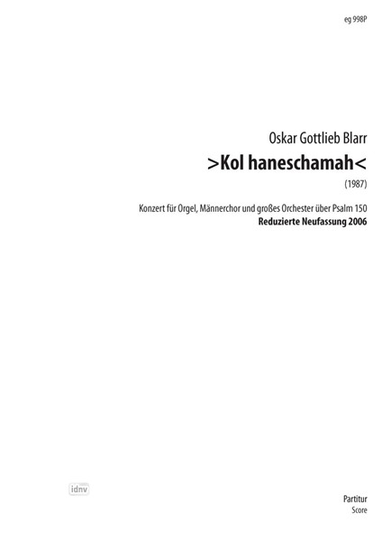 Kol Haneschamah für Orgel, Männerchor und großes Orchester (2006)