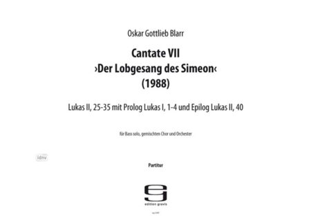 Der Lobgesang des Simeon für Bass solo, gemischten Chor und Orchester (1988)