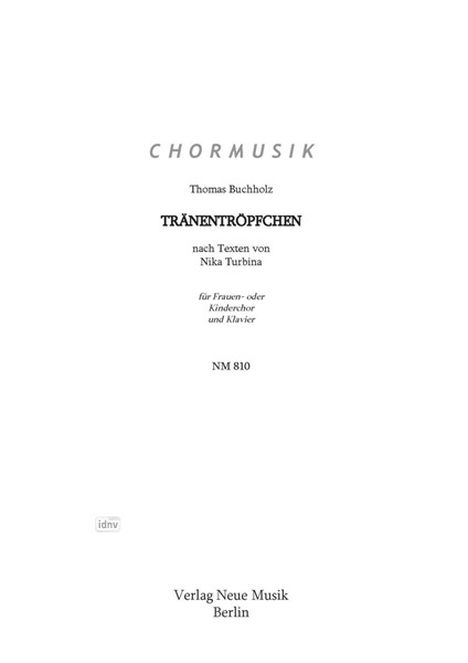Tränentröpfchen für Frauen- und Kinderchor (SSA) und Klavier Tränentröpfchen für Frauen- und Kinderchor (SSA) und Klavier