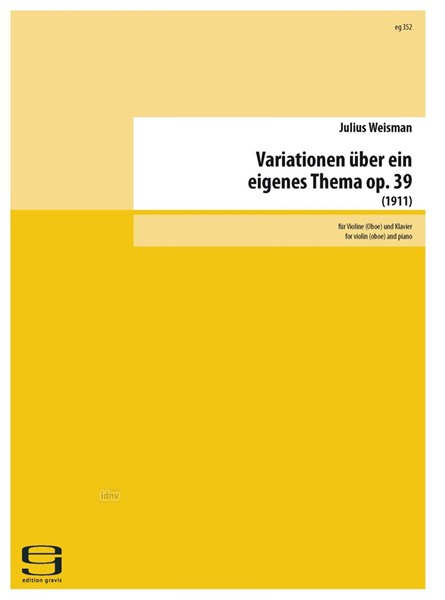 Variationen über ein eigenes Thema für Violine (Oboe) und Klavier op. 39 (1911)