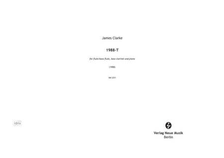 1988-T für Flöte/Bassflöte, Bassklarinette und Klavier (1988)
