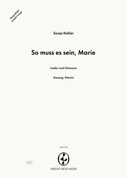 So muss es sein, Marie für Gesang und Klavier So muss es sein, Marie für Gesang und Klavier
