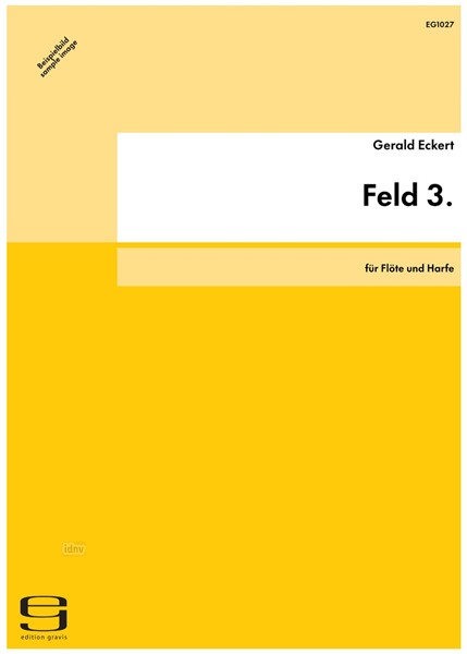 Feld 3. für Flöte und Harfe (2005) Feld 3. für Flöte und Harfe (2005)