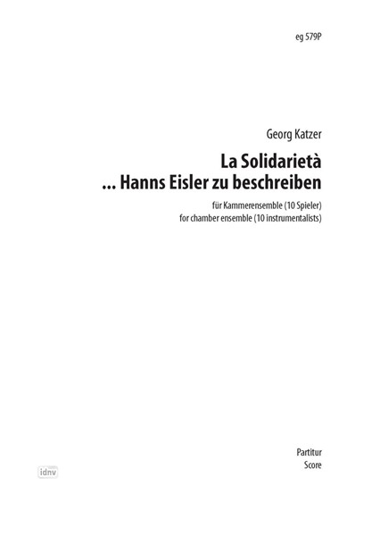 La Solidarietá ... Hanns Eisler zu beschreiben für Kammerensemble (1997) La Solidarietá ... Hanns Eisler zu beschreiben für Kammerensemble (1997)